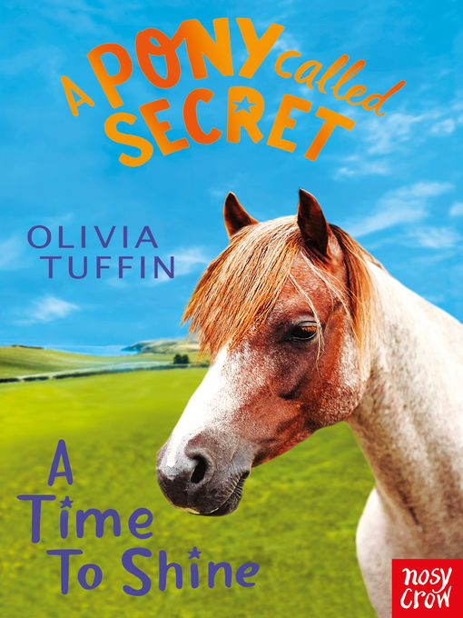 Title details for A Pony Called Secret by Olivia Tuffin - Available